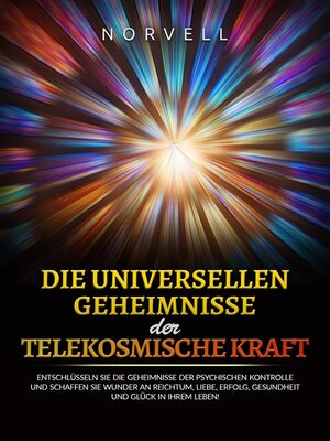 cover image of Die universellen Geheimnisse der Telekosmische Kraft (Übersetzt)